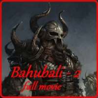 Bahubali 2 Full Hindi Movie