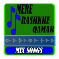 Mere Rashke Qamar Mix Songs on 9Apps