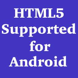 HTML5 Supported for Android