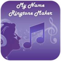 My name ringtone maker-Free ringtone creator