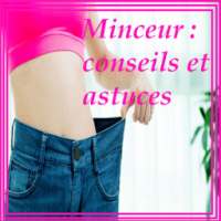 Minceur : conseils et astuces