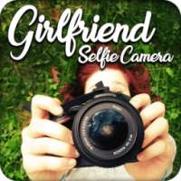 Girlfriend Selfie Camera Expert - Photo Editor on 9Apps