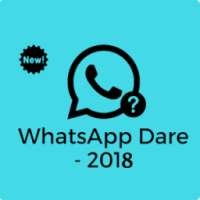 WhatsApp Dare Games: 2018