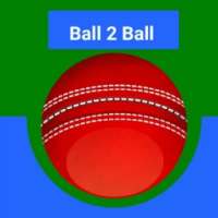 Ball 2 Ball Live Cricket Score