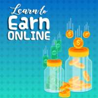 Learn to Earn Online