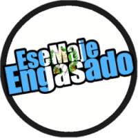 EseMajeEngasado