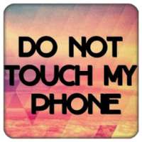 Don't Touch My Phone Wallpaper Custom Maker Poster