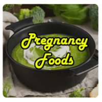 Pregnancy Foods