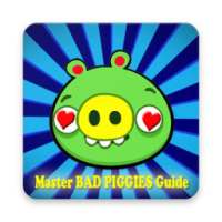 Master Guide BAD PIGGIES