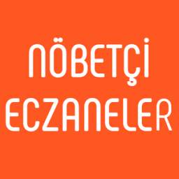 Nöbetçi Eczaneler 7/24