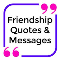 Friendship Quotes & Messages - Facebook & WhatsApp
