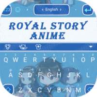 Royal Story Anime Theme&Emoji Keyboard