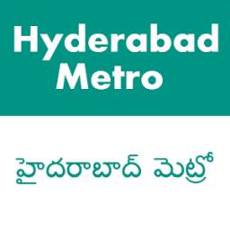 Guide For Hyderabad Metro - హైదరాబాద్ మెట్రో