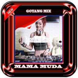 Goyang DJ Mama Muda 1.0