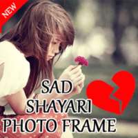 Sad Shayari Photo Frame 2017