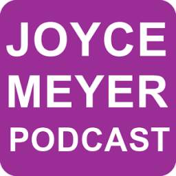 Joyce Meyer Podcast