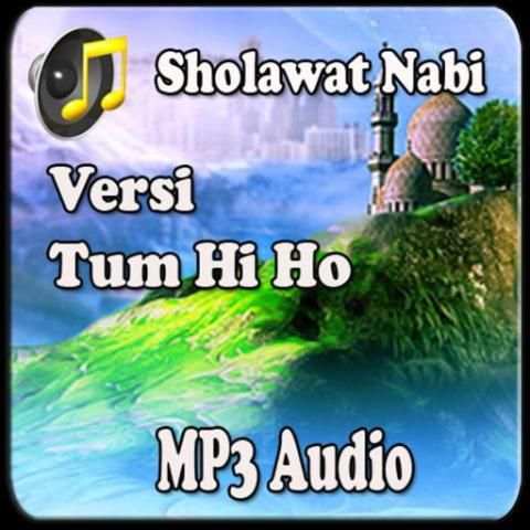 Sholawat Nabi Tum Hi Ho Version Mantap screenshot 3