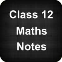 Class 12 Maths Notes on 9Apps