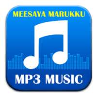 Top Songs MEESAYA MARUKKU on 9Apps