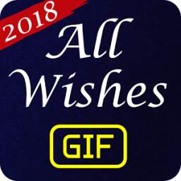 All Wishes GIF 2018