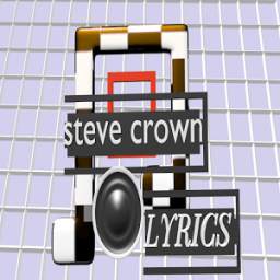 STEVE CROWN LYRICS