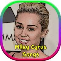 Miley Cyrus Songs