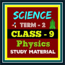 Physics Class 9 Term-2