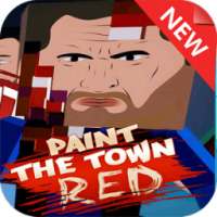 Tips Paint the Town Red 2017