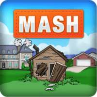 MASH: Mansion Apt Shack House