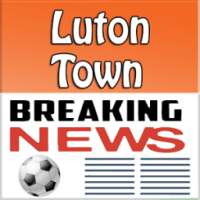 Breaking Luton Town News
