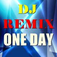 MP3 DJ REMIX ONE DAY on 9Apps
