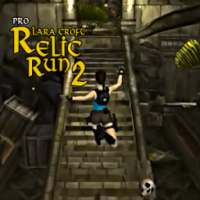 Pro Lara Croft Relic Run 2 Tip on 9Apps