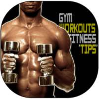 Gym Workouts & Fitness Tips