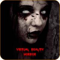 Virtual Reality Horror VR