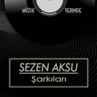 Sezen Aksu Şarkıları on 9Apps