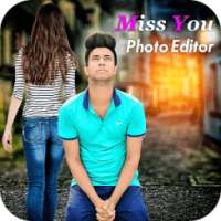 Miss You Photo Editor