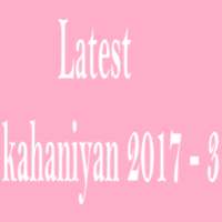 Latest kahaniyan 2017 - 3 on 9Apps