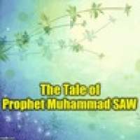 The Tale of Prophet Muhammad SAW on 9Apps