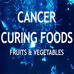 Cancer Curing Foods