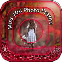 Miss You Photo Frames on 9Apps