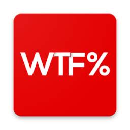 WTF-What The Fat %