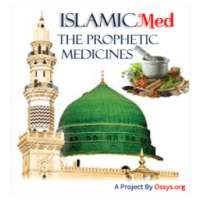 Prophetic / Islamic Medicines in Islam :IslamicMed