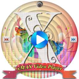 xMAX Player - xMax Video Player 2018