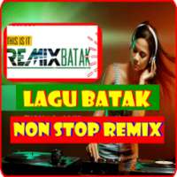 Lagu Batak Remix Nonstop Full Bass Terbaru on 9Apps