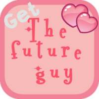 Name of your future boyfriend