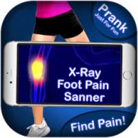 X-ray Foot Pain scanner Prank on 9Apps