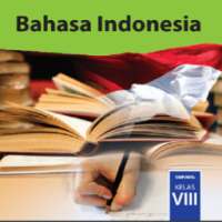 Buku Bahasa Indonesia Kelas 8 Kurikulum 2013 on 9Apps