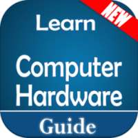 Learn Computer Hardware