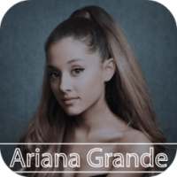 Ariana Grande Song & Lyrics