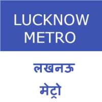 Guide For Lucknow Metro - लखनऊ मेट्रो on 9Apps